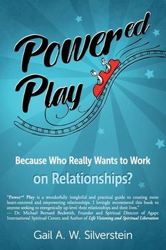 portada Power'ed' Play: Because Who Really Wants to Work on Relationships?