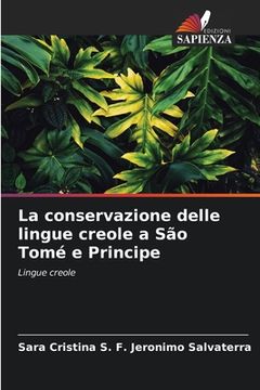 portada La conservazione delle lingue creole a São Tomé e Principe (in Italian)