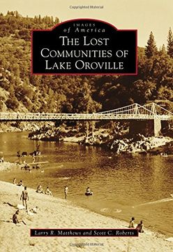 portada The Lost Communities of Lake Oroville (Images of America)