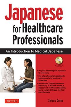 portada Japanese for Healthcare Professionals: An Introduction to Medical Japanese (Audio cd Included) (en Inglés)