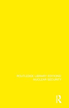 portada Nuclear Non-Proliferation and Global Security (Routledge Library Editions: Nuclear Security) 