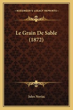 portada Le Grain De Sable (1872) (en Francés)