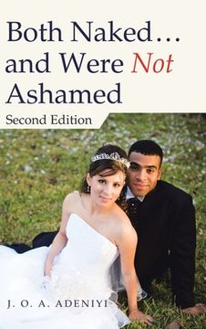 portada Both Naked ... and Were Not Ashamed: Second Edition (en Inglés)