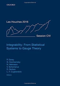 portada Integrability: From Statistical Systems to Gauge Theory: Lecture Notes of the les Houches Summer School: Volume 106, June 2016 (en Inglés)