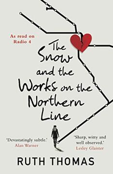 portada The Snow and the Works on the Northern Line (en Inglés)