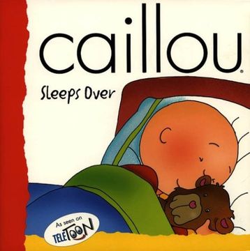 portada Caillou Sleeps over: Sleeps over (Backpack (Caillou))