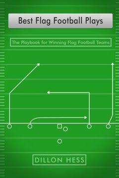 portada Best Flag Football Plays: The Playbook for Winning Flag Football Teams (en Inglés)