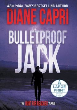 portada Bulletproof Jack Large Print Hardcover Edition: The Hunt for Jack Reacher Series (in English)