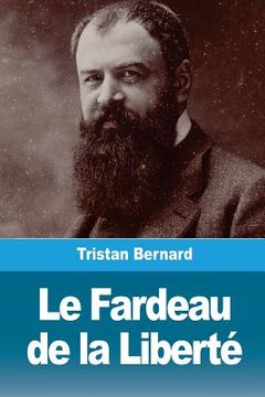 portada Le Fardeau de la Liberté (in French)