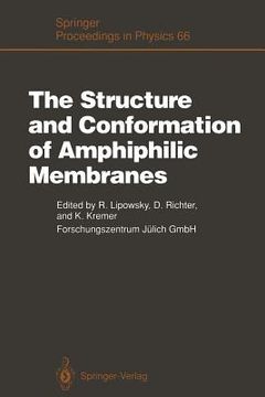 portada the structure and conformation of amphiphilic membranes: proceedings of the international workshop on amphiphilic membranes, julich, germany, septembe