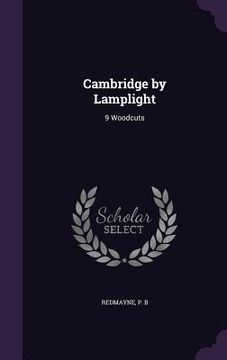 portada Cambridge by Lamplight: 9 Woodcuts (in English)