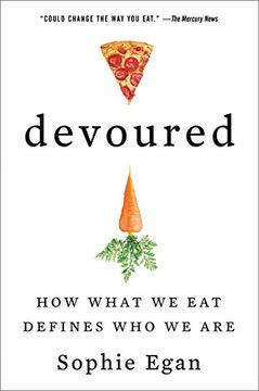portada Devoured: How What We Eat Defines Who We Are (en Inglés)