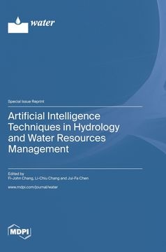 portada Artificial Intelligence Techniques in Hydrology and Water Resources Management (in English)