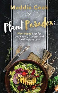 portada Plant Paradox Plant Based Diet for Beginners, Athletes and Ideal Weight Loss 