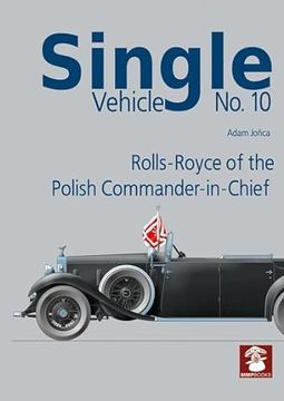 portada Single Vehicle No. 10 Rolls-Royce of the Polish Commander-In-Chief (in English)