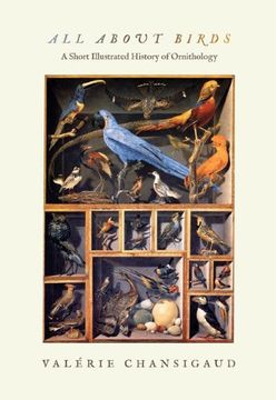 portada All About Birds: A Short Illustrated History of Ornithology (en Inglés)