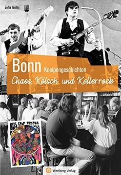portada Bonn - Kneipengeschichten Chaos, Kölsch und Kellerrock (in German)