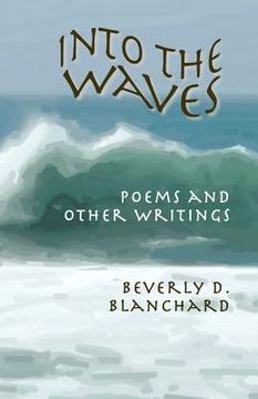portada into the waves. poems and other writings (en Inglés)