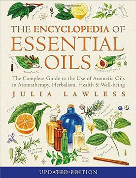 portada encyclopedia of essential oils: the complete guide to the use of aromatic oils in aromatherapy, herbalism, health and well-being.