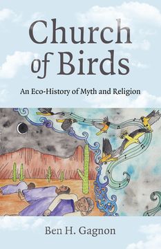 portada Church of Birds: An Eco-History of Myth and Religion (en Inglés)
