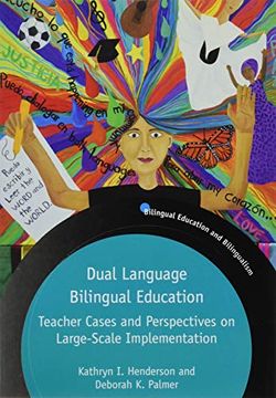 portada Dual Language Bilingual Education: Teacher Cases and Perspectives on Large-Scale Implementation: 123 (Bilingual Education & Bilingualism) (en Inglés)