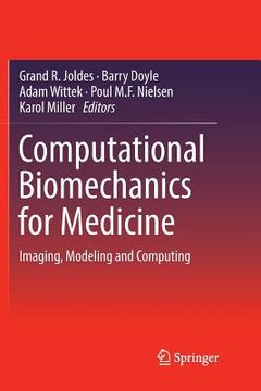 portada Computational Biomechanics for Medicine: Imaging, Modeling and Computing