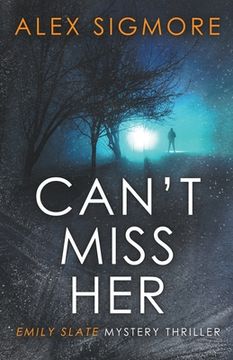 portada Can't Miss Her (in English)