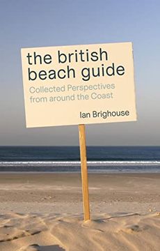 portada The British Beach Guide: Collected Perspectives from Around the Coast (in English)