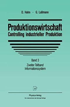 portada Produktionswirtschaft - Controlling Industrieller Produktion: Band 3 Zweiter Teilband Informationssystem (en Alemán)