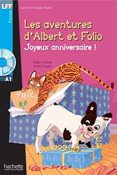 portada Lff Albert et Folio: Joyeux Anniversaire! (A1): Joyeux Anniversaire (+ Cd): 6 (Lff (Lire en Français Facile)) (en Francés)