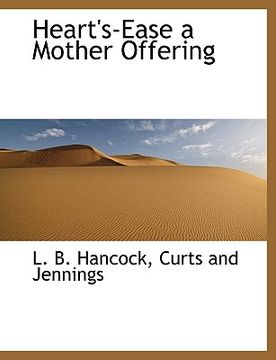 portada heart's-ease a mother offering (en Inglés)