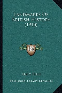 portada landmarks of british history (1910) (en Inglés)