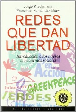 portada Redes que dan Libertad: Introducción a los Nuevos Movimientos Sociales (in Spanish)