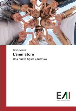 portada L'animatore: Una nuova figura educativa (Italian Edition)