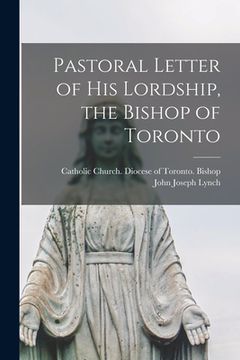 portada Pastoral Letter of His Lordship, the Bishop of Toronto [microform] (en Inglés)