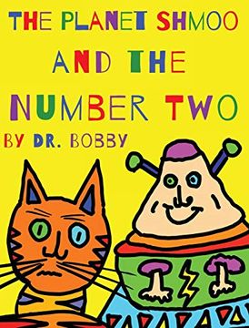 portada The Planet Shmoo and the Number two (en Inglés)