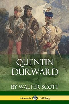 portada Quentin Durward (Medieval Classics of Fiction) (in English)