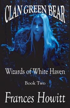 portada Clan Green Bear: Wizards of White Haven (en Inglés)