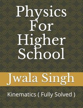 portada Physics for Higher School: Kinematics ( Fully Solved ) (en Inglés)