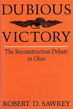 portada dubious victory: the reconstruction debate in ohio (en Inglés)