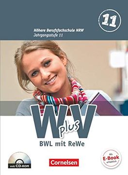 portada Wirtschaft für Fachoberschulen und Höhere Berufsfachschulen - w Plus v - Höhere Berufsfachschule Nordrhein-Westfalen: Band 1: 11. Jahrgangsstufe - bwl mit Rechnungswesen: Schülerbuch (in German)