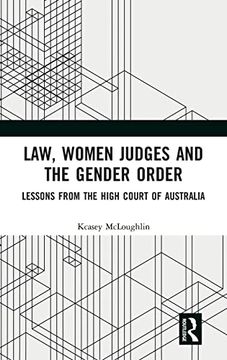 portada Law, Women Judges and the Gender Order: Lessons From the High Court of Australia (en Inglés)