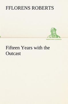 portada fifteen years with the outcast (in English)