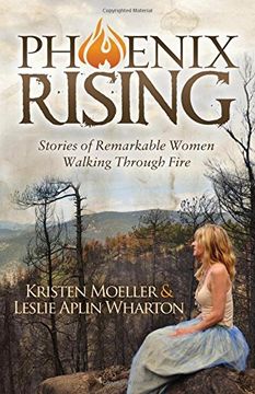 portada Phoenix Rising: Stories of Remarkable Women Walking Through Fire