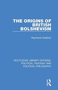 portada The Origins of British Bolshevism (Routledge Library Editions: Political Thought and Political Philosophy) 