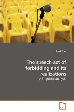 portada the speech act of forbidding and its realizations (en Inglés)
