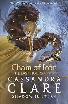 portada The Last Hours Chain of Iron (in English)