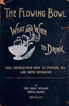 portada the flowing bowl - what and when to drink 1891 reprint (in English)