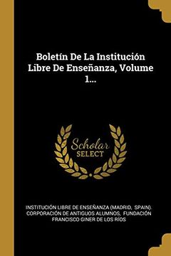 portada Boletín de la Institución Libre de Enseñanza, Volume 1.