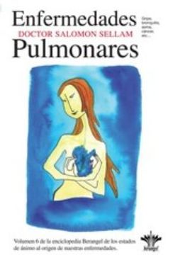 portada Enfermedades Pulmonares: Gripe, Bronquitis, Asma, Cancer, Tubercu Losis, Pleuras, Laringe (Enciclope (in Spanish)